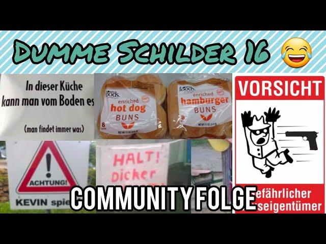 Dumme & Lustige Schilder 16 :) COMMUNITY FOLGE