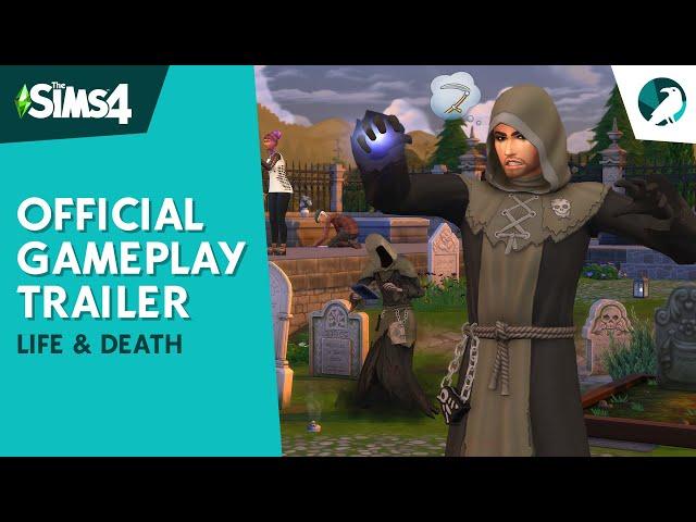 The Sims 4 Life & Death: Official Gameplay Trailer