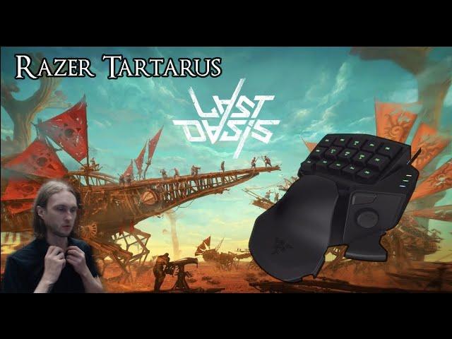 Last Oasis ● Razer Tartarus gameplay ● Season 5 ● Survival Hub EU PVE Server