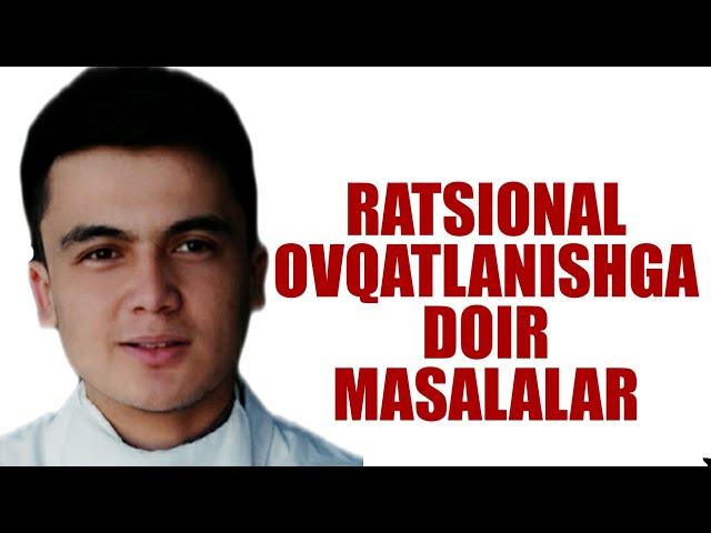 Ratsional Ovqalanish Masala yechish | Ратсионал Овкатланиш