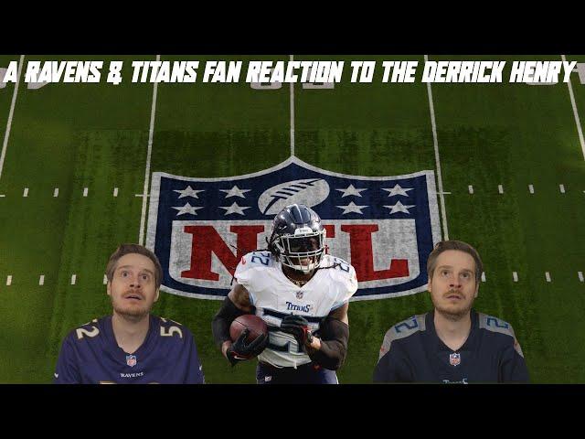 A Ravens & Titans Fan Reaction to the Derrick Henry Signing