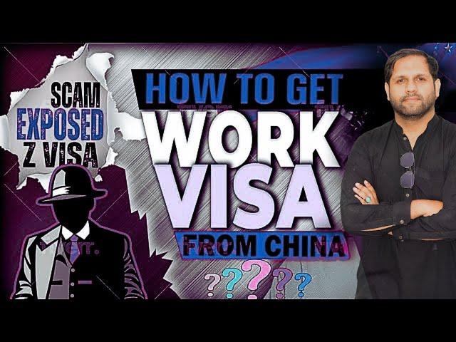 How to get Work Visa from China? | China Visa For Pakistani 2024 | China Visa Requirements |