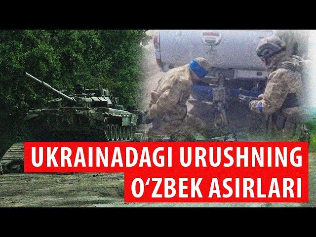 Ukrainaga bosqin: 199-kun | Ukrainada Rossiya tomonida jang qilgan o‘zbekistonliklar asirga olindi