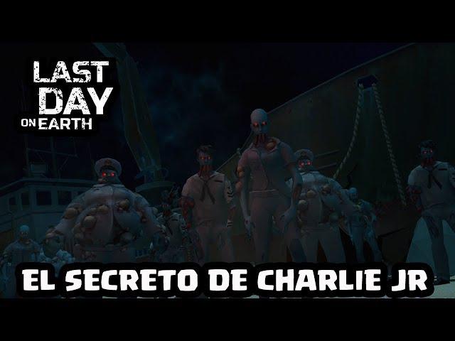 EL SECRETO DE CHARLIE JR | LAST DAY ON EARTH: SURVIVAL | [El Chicha]