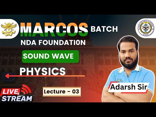 SOUND WAVE  || MARCOS BATCH || BY ADARSH SIR ||   @HINDDEFENCEACADEMY