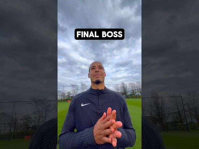 When Van Dijk is the final boss… 