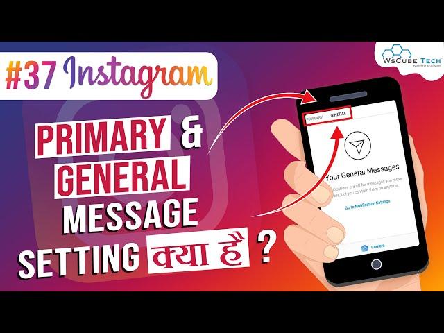 What is difference between Primary & Secondary Message - Instagram Growth | WsCube Tech