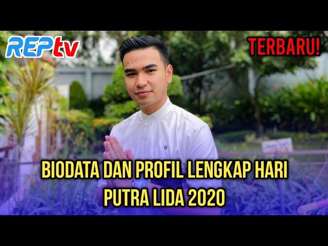 TERBARU 2020! BIODATA DAN PROFIL LENGKAP HARI PUTRA LIDA 2020