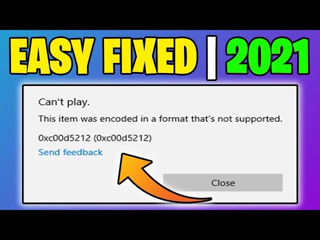 FIXED Missing Codec 0xc00d5212 Windows 10 - This item was encoded in a format that's not supported