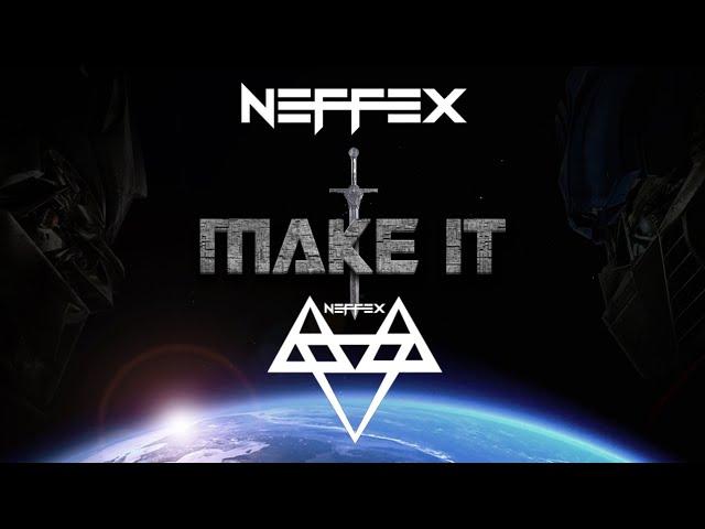 NEFFEX - MAKE IT (Slowed)