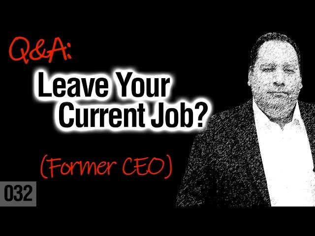 Why Do You Want To Leave Your Current Job? | Best Answer (with former CEO)