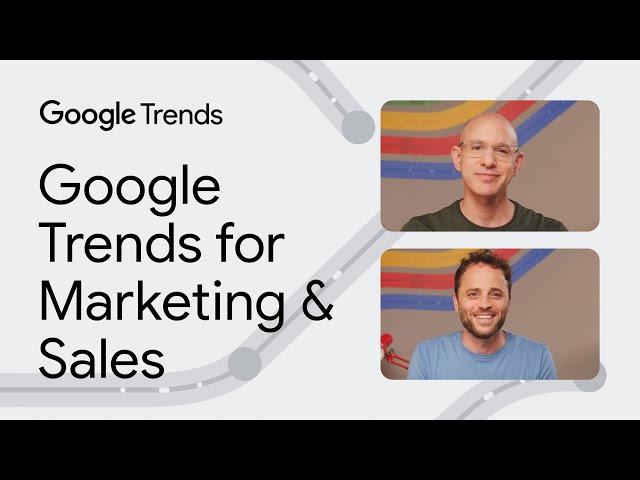 Google Trends for Marketing & Sales