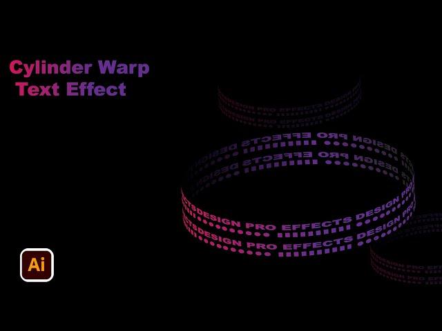 How To Create Cylinder Warp Text Effect In Illustrator | Illustrator Tutorial | Design pro Effects |