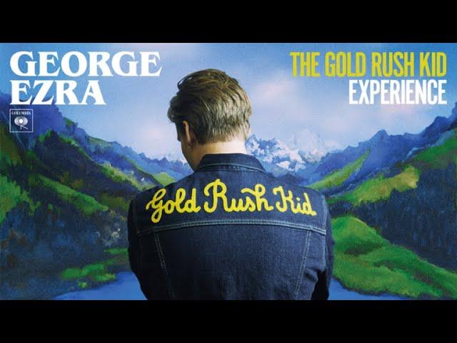 George Ezra Gold Rush Kid Experience free items (Full Music)