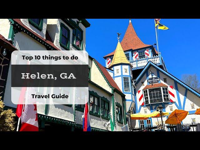 Helen, GA | Top 10 Things to do | Travel Guide