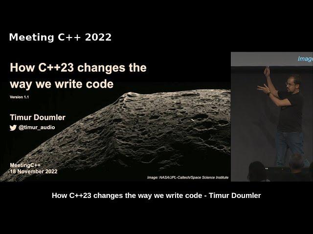 How C++23 changes the way we write code - Timur Doumler - Meeting C++ 2022