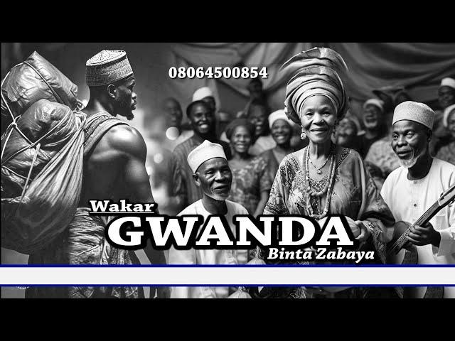 WAKAR GWANDA TA HAJIYA BINTA ZABAYA