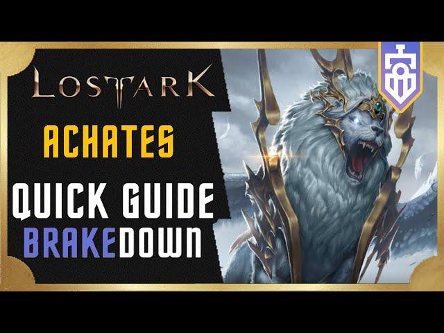 Achates QUICK GUIDE | Lost Ark | Brakedown #2