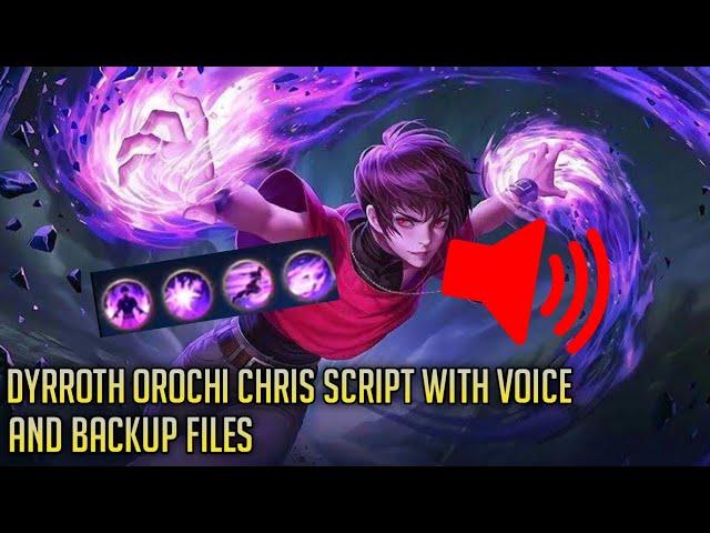 DYRROTH OROCHI CHRIS SKIN SCRIPT WITH VOICE AND BACKUP FILES! NO PASSWORD | MLBB |