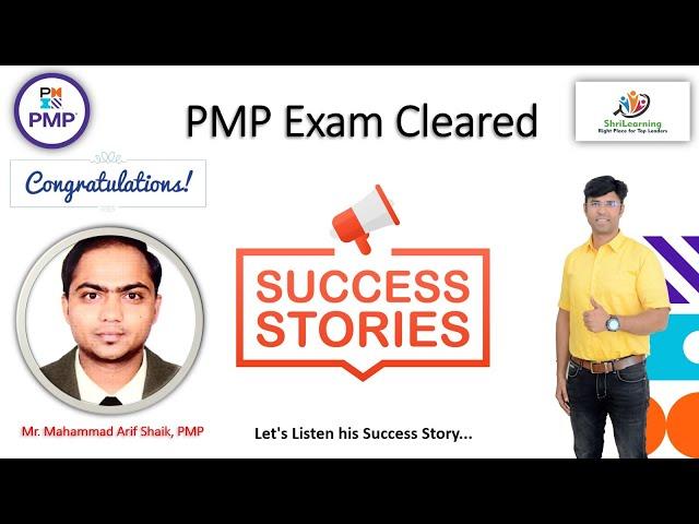 Mr. Mahammad Arif Shaik - Cleared PMP Exam - Sharing his overall PMP Journey & Experience