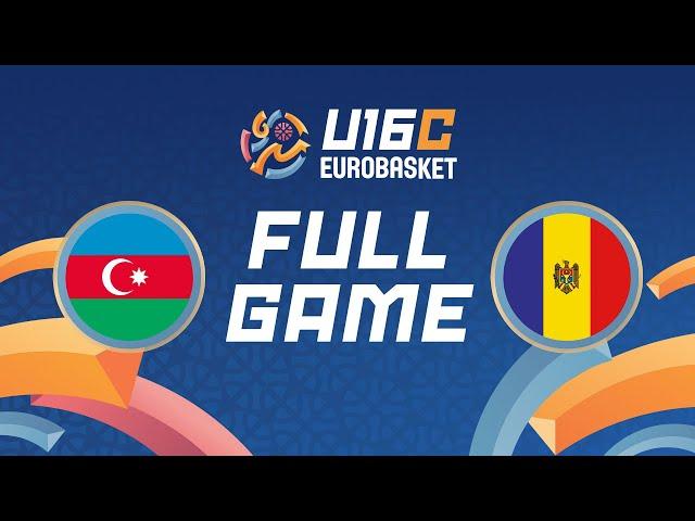 Group Phase | Azerbaijan v Moldova | Full Basketball Game | FIBA U16 EuroBasket 2024 Division C