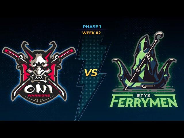 SMITE Pro League Season X: Phase 1 Week 2 Oni Warriors Vs Styx Ferrymen