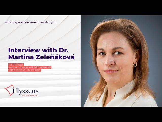 #EuropeanResearchersNight - Interview with Dr. Martina Zeleňáková (Technical University of Košice)