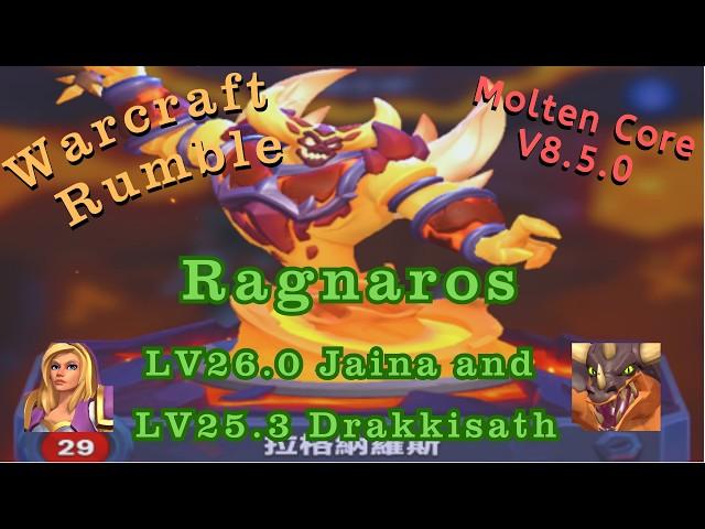 Warcraft Rumble - Ragnaros with LV26.0 Jaina and LV25.3 Drakkisath  - Molten Core - 8.5.0