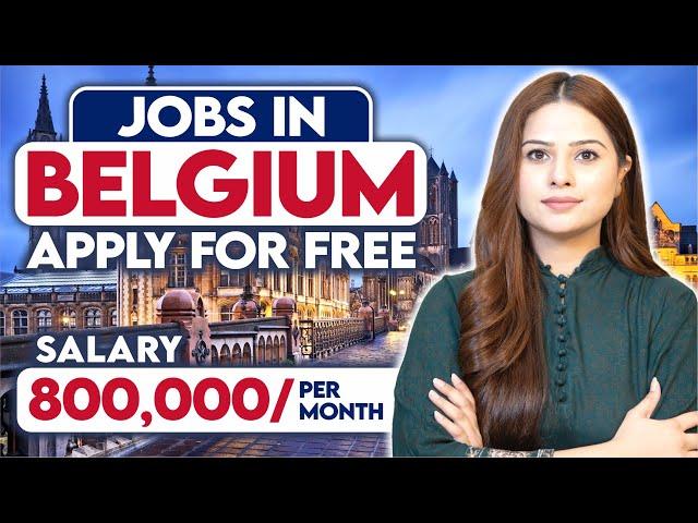 Free Work Visa In Belgium | Belgium Visa from Pakistan | Belgium Work Permit | Study In Belgium