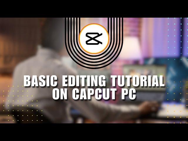  EASY: Free CapCut Tutorial: Master the Basics of Video Editing