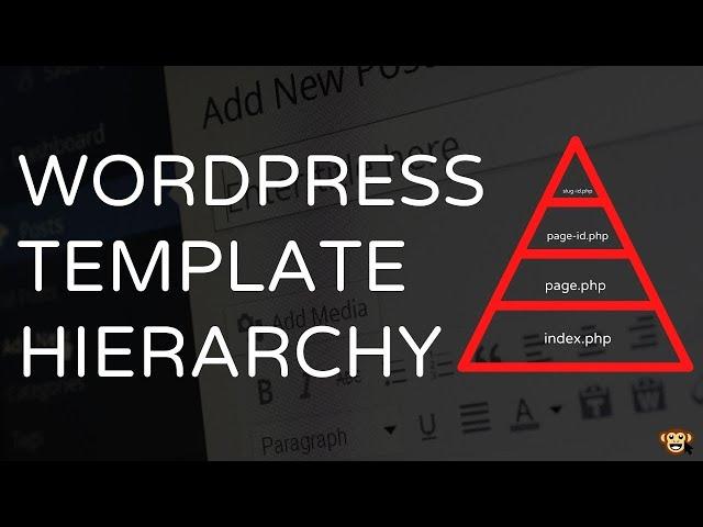 Understanding The WordPress Page Template Hierarchy