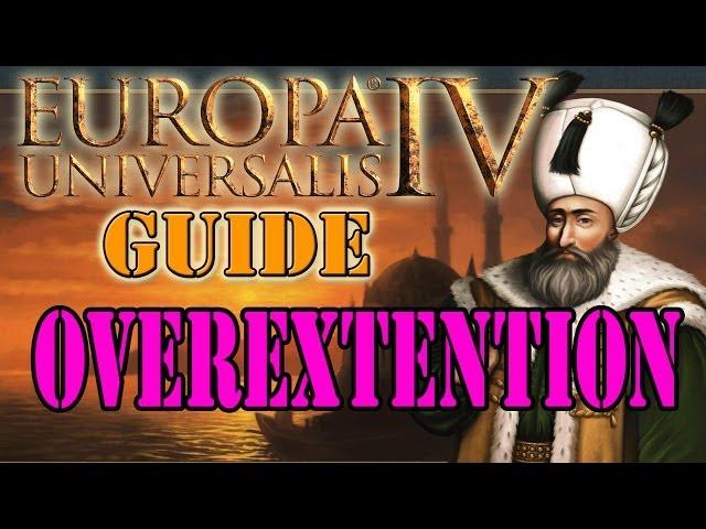 Europa Universalis 4 Tutorial/Guide - Overextension