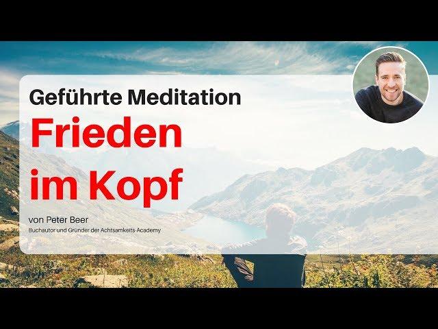 Geführte Meditation: Gedanken und Grübeln loslassen und tief entspannen