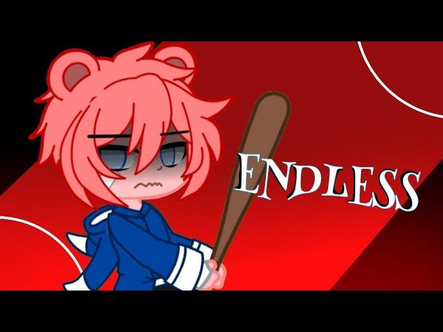  ENDLESS  meme animation