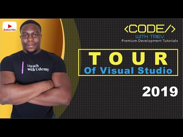 Tour of Visual Studio 2019  | Trevoir Williams