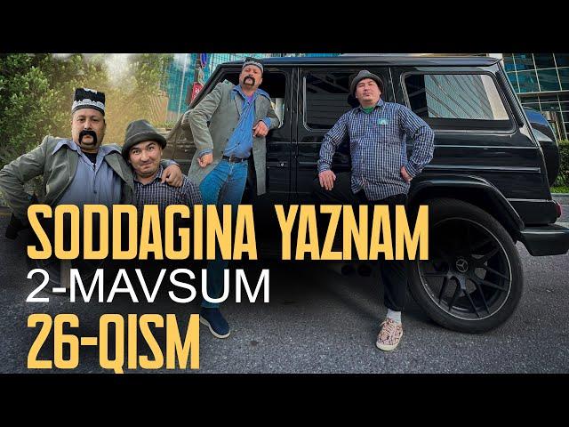 Soddagina yaznam 2-mavsum 26-qism