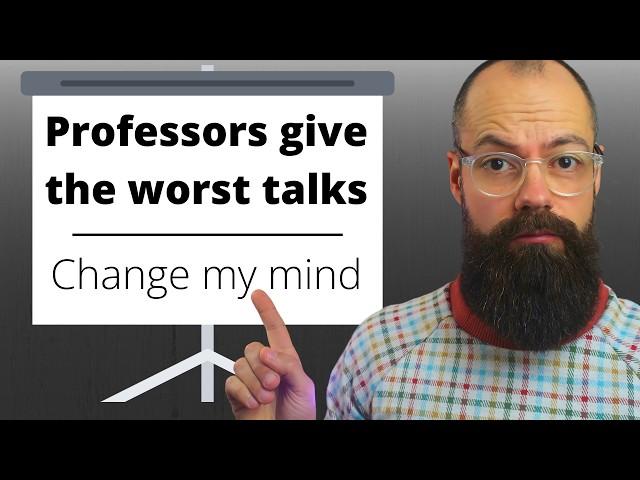 How to *RUIN* a Presentation Like a Tenured Professor.