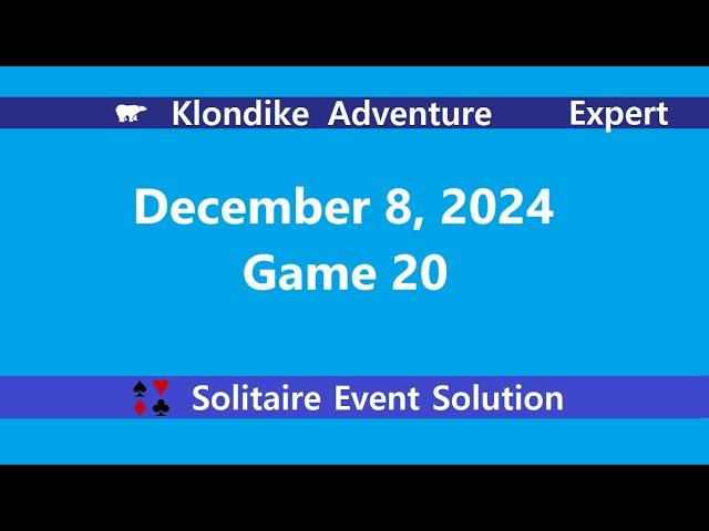 Klondike Adventure Game #20 | December 8, 2024 Event | Expert