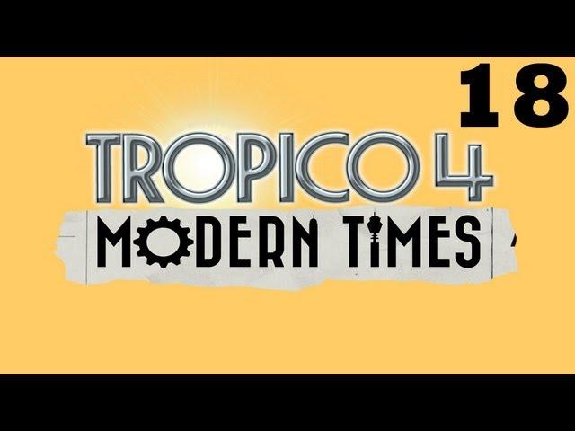 Прохождение Tropico 4 Modern Times миссия 6 - часть 3