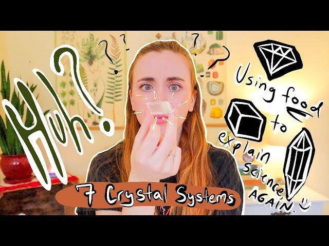 What gives crystals different shapes? | The 7 crystal systems