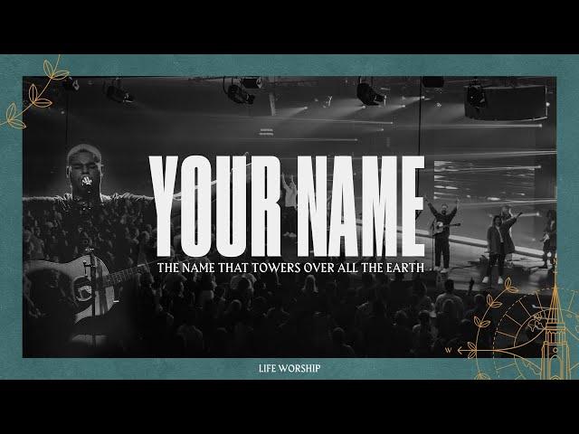 Your Name | Live | LIFE Worship