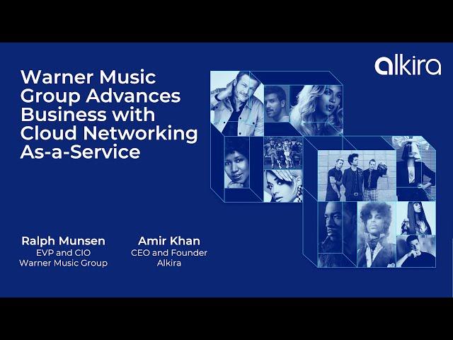 Case Study: Warner Music Group Advances Business with Alkira's Cloud Network As-a-Service