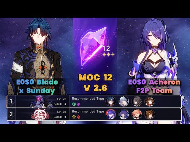 E0S0 Blade x Sunday & E0S0 Acheron F2p Team | MOC12 | 3 Stars | HSR | V2.7 |