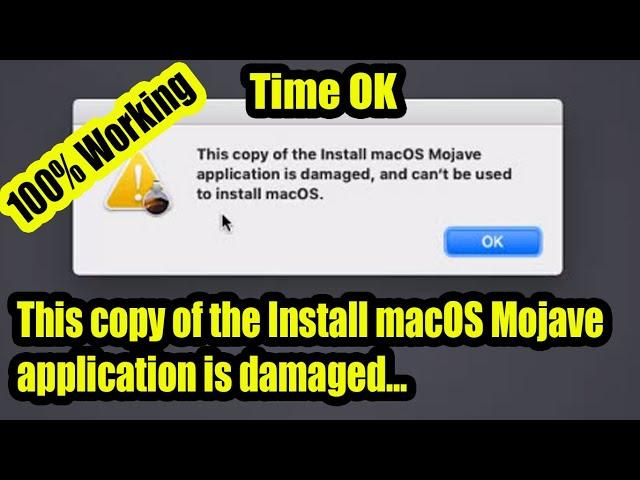 This copy of the Install macOS Mojave application is damaged (High Sierra, Catalina)