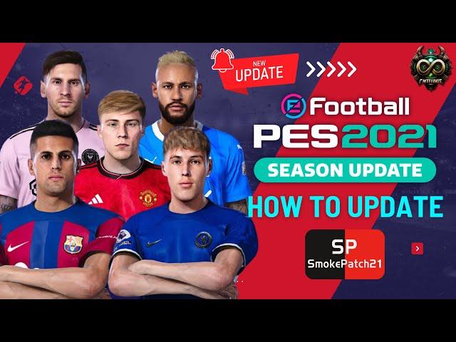 How to Update PES 2021 New Smoke Patch 2024