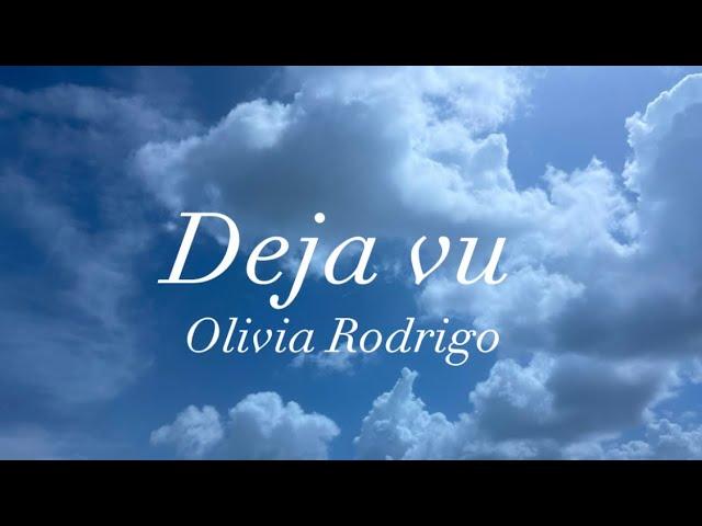 Deja Vu clean lyrics  | Olivia Rodrigo