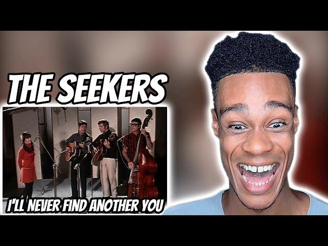 The Seekers - I'll Never Find Another You | FIRST TIME REACTION