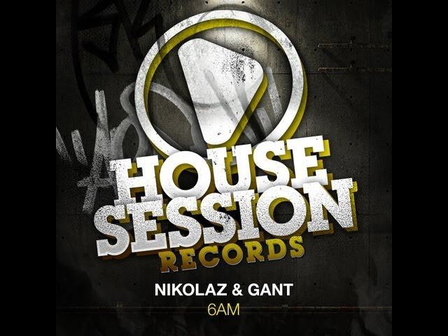 Nikolaz & Gant - 6AM (Club Mix)