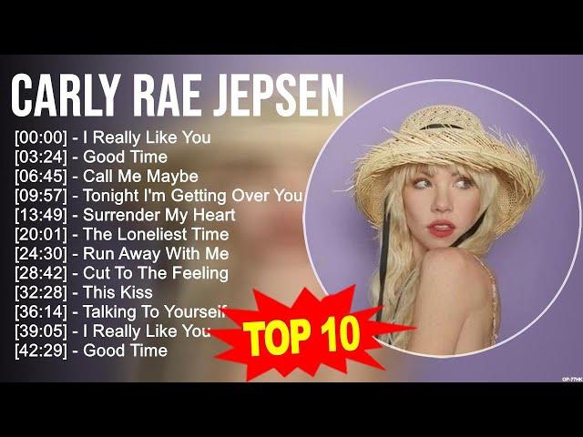 C.a.r.l.y R.a.e J.e.p.s.e.n 2023 MIX ~ Top 10 Best Songs ~ Greatest Hits ~ Full Album