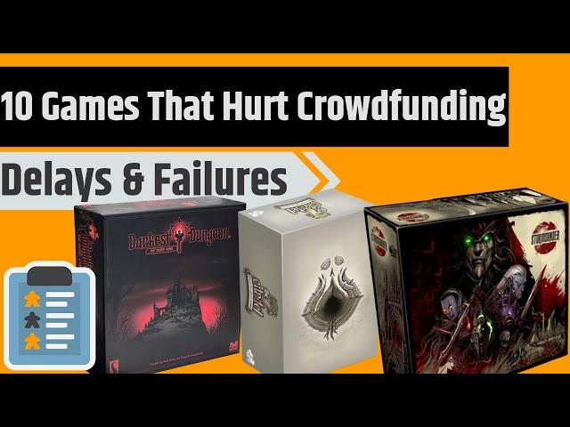 Top 10 Games That Hurt Crowdfunding